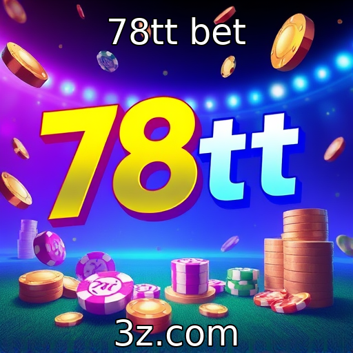 78tt bet - Avaliação do crescimento dos cassinos online
