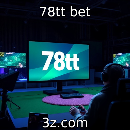 78tt bet : Análise do crescimento de plataformas de streaming de jogos